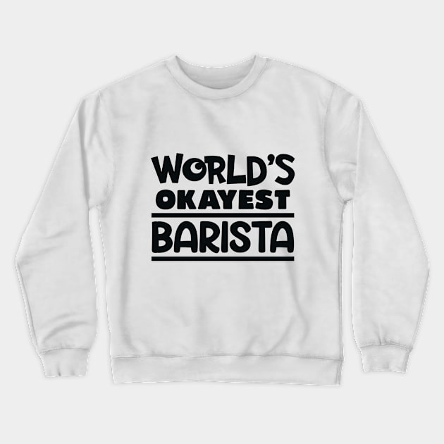 Barista Crewneck Sweatshirt by Polli